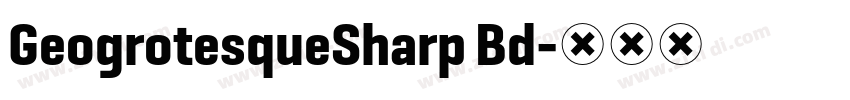 GeogrotesqueSharp Bd字体转换